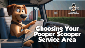 How to chose your pooper scooper service area.
